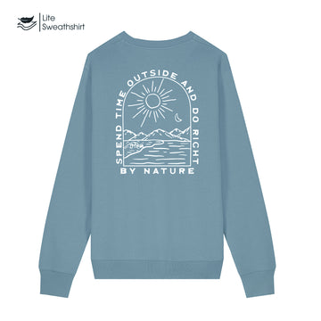 Do It Right by Nature  Sweatshirt Lite