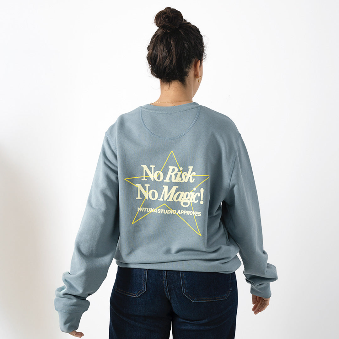 No Risk No Magic Sweatshirt Lite